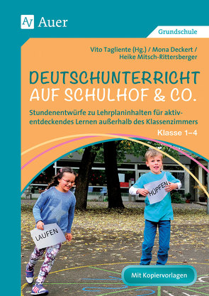Deutschunterricht auf Schulhof & Co. Klasse 1-4 von Tagliente