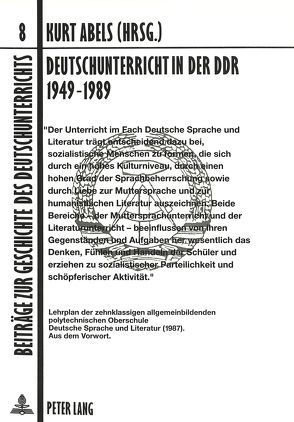 Deutschunterricht in der DDR 1949-1989 von Abels,  Kurt