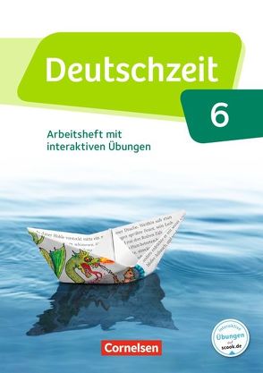 Deutschzeit – Allgemeine Ausgabe – 6. Schuljahr von Adams,  Annette, Cuntz,  Ana, Fandel,  Anja, Gebhard,  Lilli, Gross,  Renate, Jaap,  Franziska, Oppenländer,  Ulla, Rusnok,  Toka-Lena