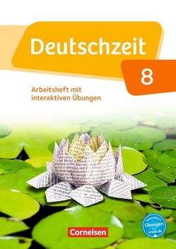 Deutschzeit – Allgemeine Ausgabe – 8. Schuljahr von Gross,  Renate, Jaap,  Franziska, Jansen,  Anne, Porzelt,  Sophie, Rusnok,  Toka-Lena