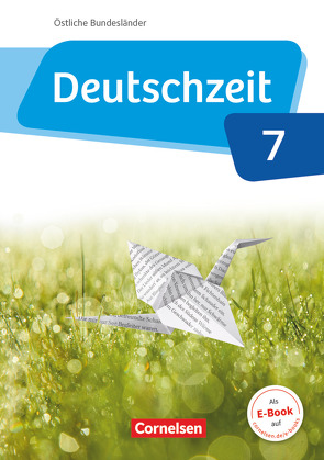 Deutschzeit – Östliche Bundesländer und Berlin – 7. Schuljahr von Berbesch,  Marian, Bobsin,  Julia, Breitenwischer,  Dennis, Engels,  Benedikt, Fandel,  Anja, Glathe,  Ute, Hennen,  Wendel, Kistner,  Manuela, Michelis,  Maike, Oppenländer,  Ulla, Rusnok,  Toka-Lena, Scharnberg,  Maren, Ursin,  Marco, Wohlgemuth,  Jan