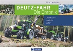 Deutz-Fahr. Die Chronik von Mößmer,  Albert