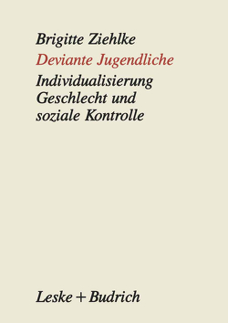 Deviante Jugendliche von Ziehlke,  Brigitte