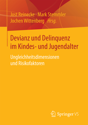 Devianz und Delinquenz im Kindes- und Jugendalter von Reinecke,  Jost, Stemmler,  Mark, Wittenberg,  Jochen