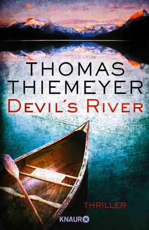 Devil’s River von Thiemeyer,  Thomas