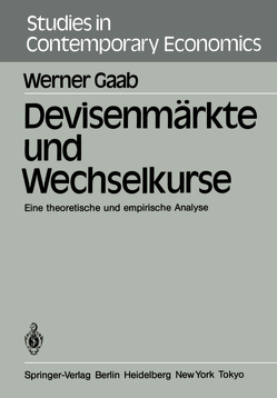 Devisenmärkte und Wechselkurse von Gaab,  W.