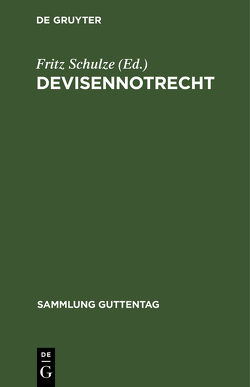 Devisennotrecht von Schulze,  Fritz