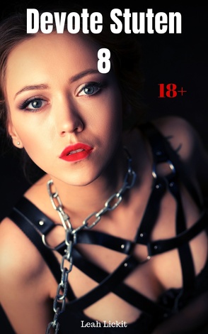 Devote Stuten 8 von Lickit,  Leah