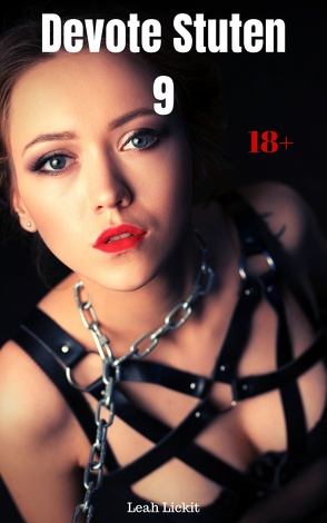 Devote Stuten 9 von Lickit,  Leah