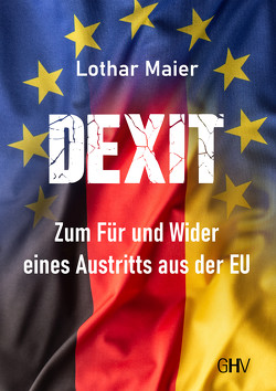 Dexit von Maier,  Lothar