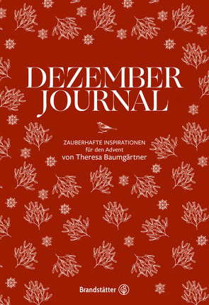 Dezember Journal von Baumgärtner,  Theresa