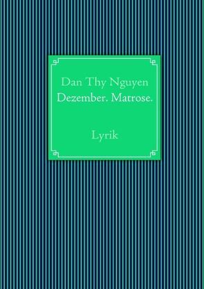 Dezember. Matrose. von Nguyen,  Dan Thy