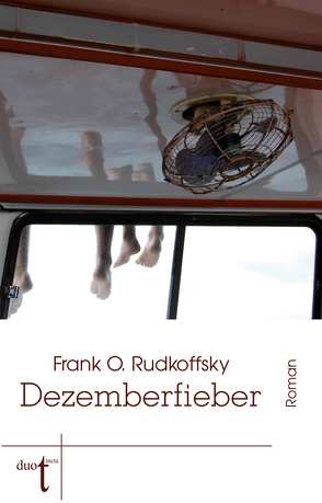 Dezemberfieber von Rudkoffsky,  Frank O.