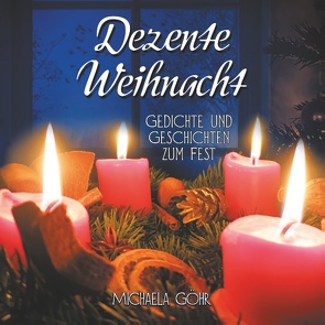 Dezente Weihnacht von Göhr,  Michaela