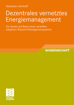 Dezentrales vernetztes Energiemanagement von Lehnhoff,  Sebastian