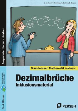 Dezimalbrüche – Inklusionsmaterial von Bettner,  M., Dinges,  E., Henning,  C., Spellner,  C.