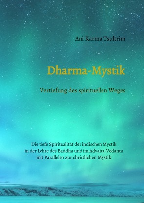 Dharma-Mystik von Tsultrim,  Ani Karma