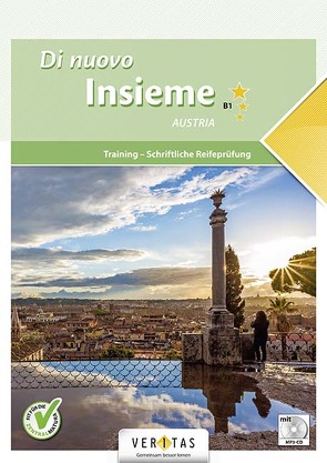 Di nuovo Insieme B1 Austria. Training – Schriftliche Reifeprüfung von Barnreiter,  Angela, Bernauer,  Gerda, Spinazzé,  Elena