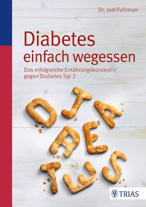 Diabetes einfach wegessen von Fuhrman,  Joel