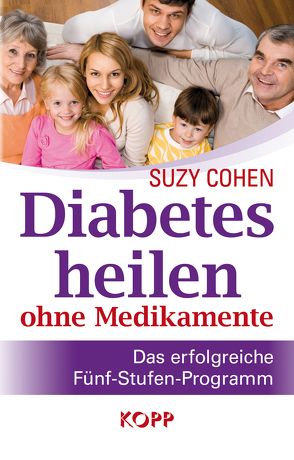 Diabetes heilen ohne Medikamente von Cohen,  Suzy