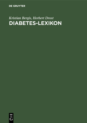 Diabetes-Lexikon von Bergis,  Kristian, Drost,  Herbert