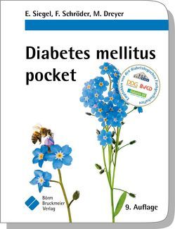 Diabetes mellitus pocket von Dreyer,  Manfred, Hirsch,  Axel, Jakob-Jensen,  Gabi, Kleinwechter,  Helmut, Rixrath,  Bianca, Ruß,  Andreas, Schroeder,  Frank, Siegel,  Erhard, Trosbach,  Wolfgang