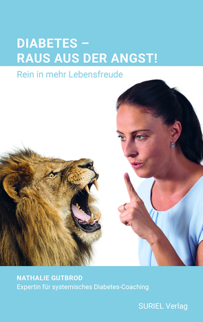 DIABETES – RAUS AUS DER ANGST! von Gutbrod,  Nathalie