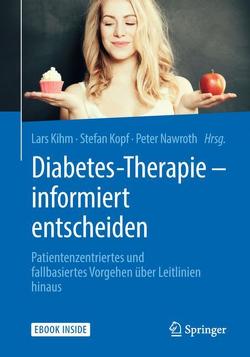 Diabetes-Therapie – informiert entscheiden von Kihm,  Lars, Kopf,  Stefan, Nawroth,  Peter