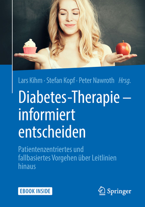 Diabetes-Therapie – informiert entscheiden von Kihm,  Lars, Kopf,  Stefan, Nawroth,  Peter