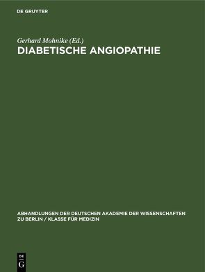 Diabetische Angiopathie von Mohnike,  Gerhard