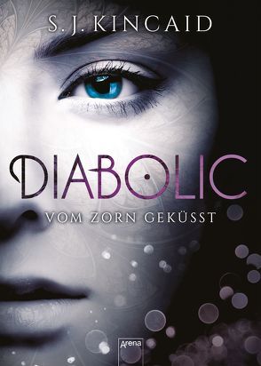 Diabolic (1). Vom Zorn geküsst von Kincaid,  S.J., Thiele,  Ulrich