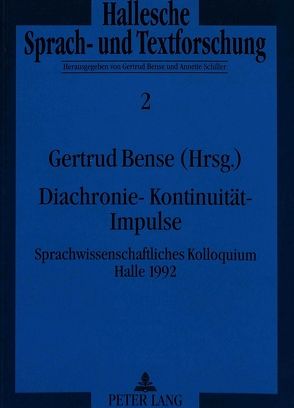 Diachronie – Kontinuität – Impulse von Bense,  Gertrud