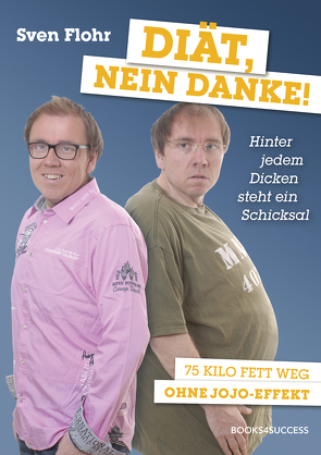 Diät, nein danke! von Flohr,  Sven