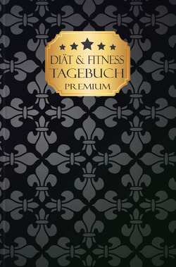 Diät und Fitness Tagebuch Premium von Books,  Pocket