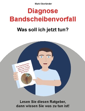 Diagnose Bandscheibenvorfall von Oberländer,  Mark