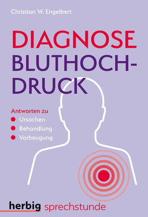 Diagnose Bluthochdruck von Engelbert,  Christian W.