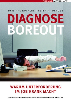 Diagnose Boreout von Rothlin,  Philippe, Werder,  Peter R.