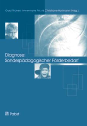 Diagnose: Sonderpädagogischer Förderbedarf von Fritz,  Annemarie, Hofmann,  Christiane, Ricken,  Gabi