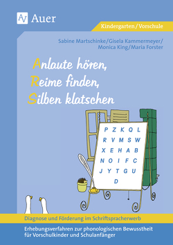 Diagnose und Förderung im Schriftspracherwerb, Anlaute hören, Reime finden, Silben klatschen von Forster, Kammermeyer, King, Martschinke