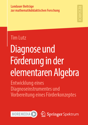 Diagnose und Förderung in der elementaren Algebra von Lutz,  Tim