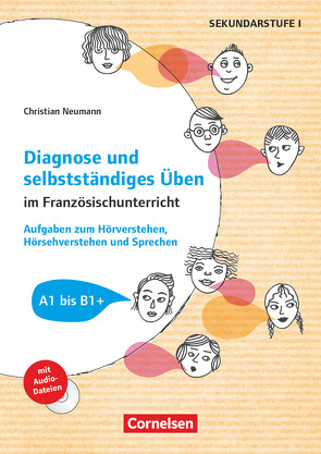 Diagnose und selbstständiges Üben im Französischunterricht von Neumann,  Christian