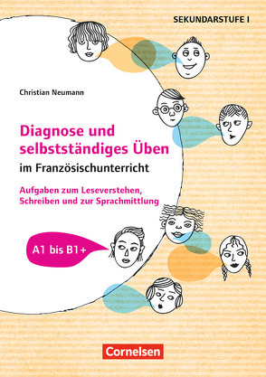 Diagnose und selbstständiges Üben im Französischunterricht von Neumann,  Christian