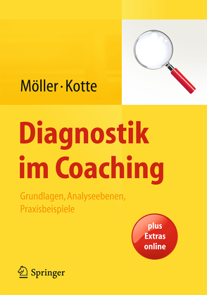 Diagnostik im Coaching von Kotte,  Silja, Möller,  Heidi