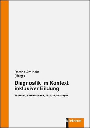 Diagnostik im Kontext inklusiver Bildung von Amrhein,  Bettina