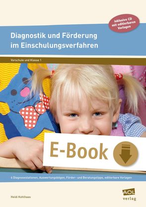 Diagnostik und Förderung im Einschulungsverfahren von Kohlhaas,  Heidi