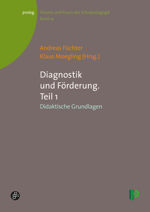 Diagnostik und Förderung. Teil 1 von Füchter,  Andreas, Moegling,  Klaus