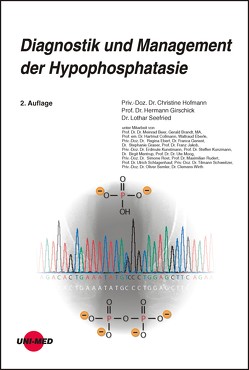 Diagnostik und Management der Hypophosphatasie von Girschick,  Hermann, Hofmann,  Christine, Seefried,  Lothar