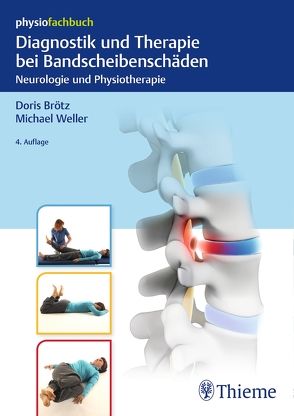 Diagnostik und Therapie bei Bandscheibenschäden von Brötz,  Doris, Weller,  Michael