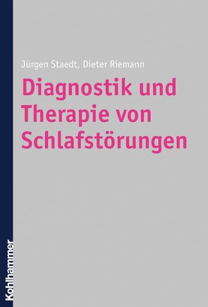 Diagnostik und Therapie von Schlafstörungen von Riemann,  Dieter, Staedt,  Jürgen