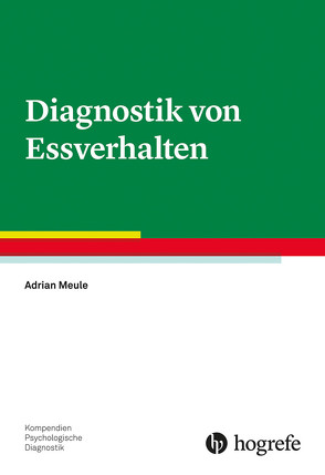 Diagnostik von Essverhalten von Meule,  Adrian